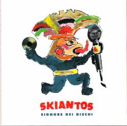 Skiantos : Signore Dei Dischi